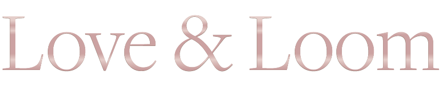 Love and Loom